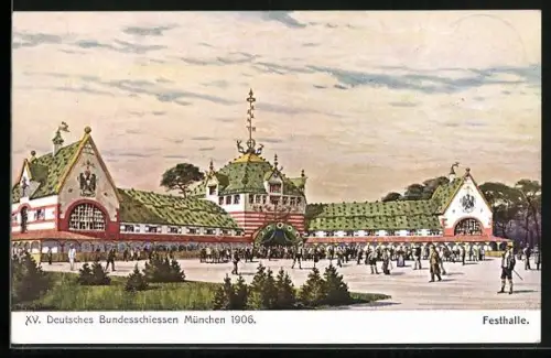 AK München, XV. Deutsches Bundesschiessen 1906, Festhalle