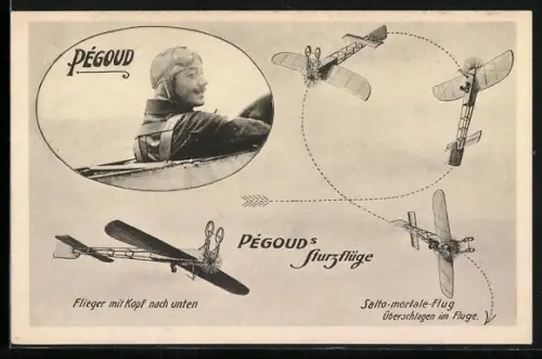 AK Pégoud`s Sturzflüge, Flieger mit Kopf nach unten, Salto-mortale-Flug