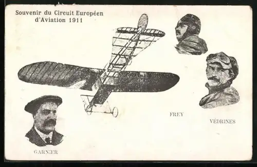 AK Circuit Européen d`Aviation 1911, Garnier, Frey und Védrines, Flieger und Flugzeug