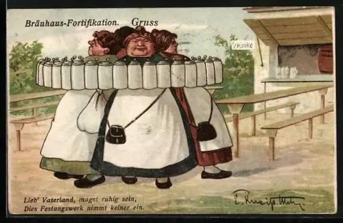 Künstler-AK Bräuhaus-Fortifikation - Lieb` Vaterland magst ruhig sein..., Scherz, Löwenbräu, Schankmaid