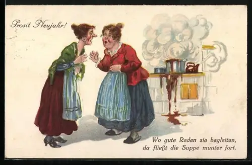 AK Prosit Neujahr!, Wo gute Reden sie begleiten da fliesst die Suppe munter fort, Tratschweiber