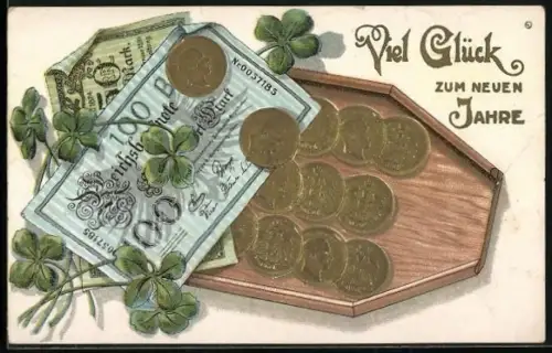 Präge-AK Geldscheine- und Münzen mit Kleeblättern, Neujahrsgruss