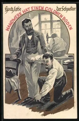 Künstler-AK Handwerk hat einen Goldnen Boden, Herrenschneider beim Mass nehmen