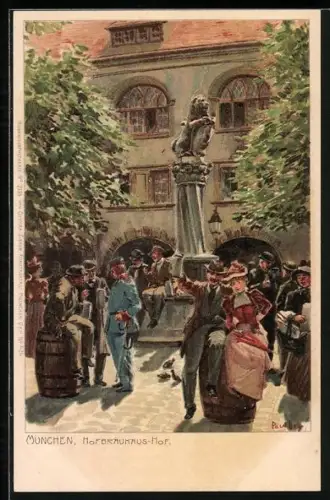Künstler-Lithographie Paul Hey: München, Hof im Hogbräuhaus