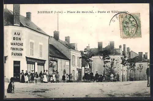AK Reuilly /Indre, Place du marché, Poste et Télégraphe
