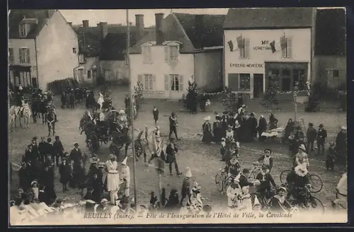 AK Reuilly /Indre, Fête de l`Inauguration de l`Hôtel de Ville, La Cavalcade