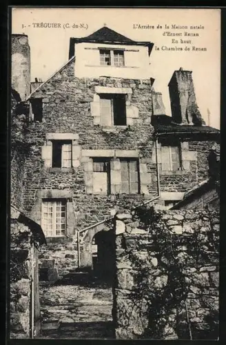 AK Tréguier /C.-du-N., L`Arrière de la Maison natale d`Ernest Renan, en haut la Chambre de Renan
