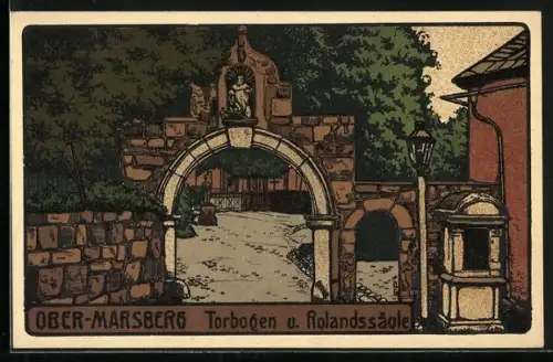 Steindruck-AK Ober-Marsberg, Torbogen u. Rolandssäule