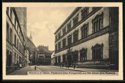 AK Wismar a. d. Ostsee, Fürstenhof (jetzt Amtsgericht) und Alte Schule (jetzt Museum)