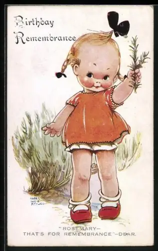 Künstler-AK Mabel Lucie Attwell: Birthday Remembrance, Rosemary - That`s for Remembrance - Dear