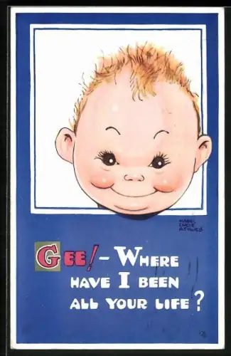 Künstler-AK Mabel Lucie Attwell: Kleiner grinsender blonder Junge, Gee! - Where have I been all your Life?