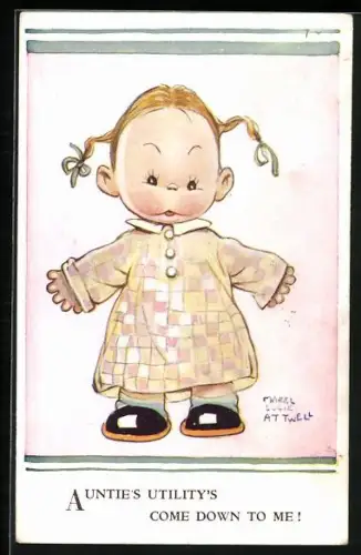 Künstler-AK Mabel Lucie Attwell: Mädchen in kariertem Kleid, Auntie`s utility`s come down to me