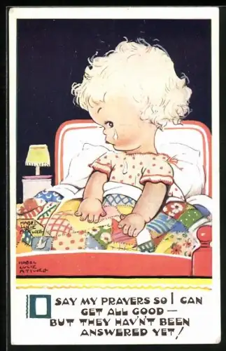 Künstler-AK Mabel Lucie Attwell: Weinendes Mädchen sitzt im Bett, I say my prayers so I can get all good...