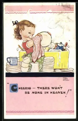 Künstler-AK Mabel Lucie Attwell: Cheerio, There won`t be none in heaven!, Mädchen wäscht ab