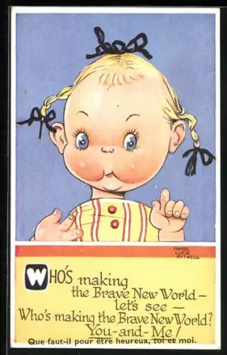 Künstler-AK Mabel Lucie Attwell: Who`s making the Brave New World..., lustiges Mädchen