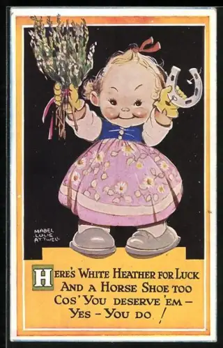 Künstler-AK Mabel Lucie Attwell: Mädchen hält Blumen und ein Hufeisen hoch, Here`s White Heather For Luck...