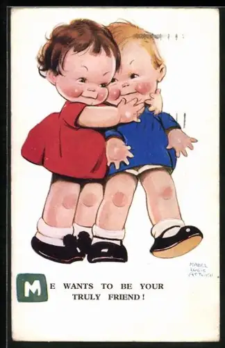 Künstler-AK Mabel Lucie Attwell: Zwei Kinder umarmen sich, Me wants to be your truly friend
