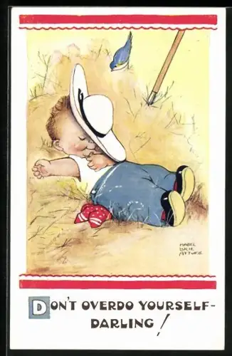 Künstler-AK Mabel Lucie Attwell: Don`t overdo yourself Darling!, Kind als Bauer schläft im Heu
