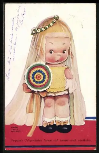 Künstler-AK Mabel Lucie Attwell: Mädchen mit Schleier und Blumenstrauss, Verpasste Gelegenheiten lassen sich immer...