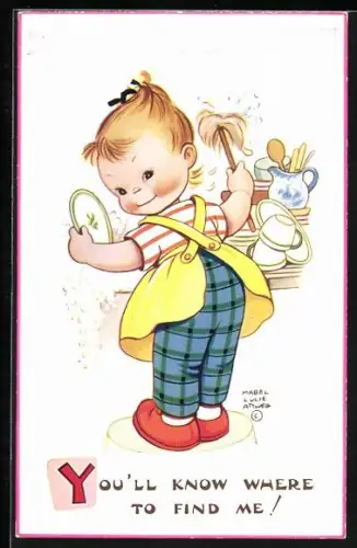 Künstler-AK Mabel Lucie Attwell: Mädchen beim Abwasch, You`ll know where to find me