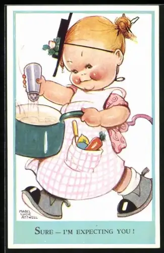 Künstler-AK Mabel Lucie Attwell: Sure, I`m expecting you!, Frau mit Schürze kocht