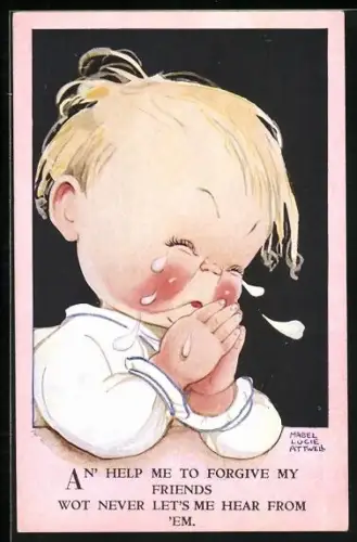 Künstler-AK Mabel Lucie Attwell: Weinendes Kind beim Beten, An` help me to forgive my friends
