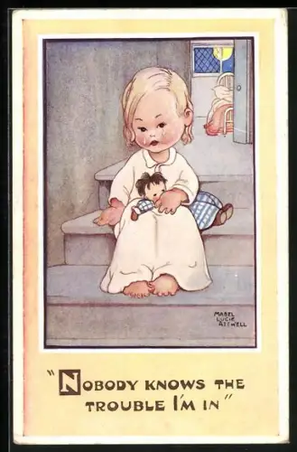 Künstler-AK Mabel Lucie Attwell: Mädchen mit Puppe kann nicht schlafen, Nobody knows the trouble I`m in
