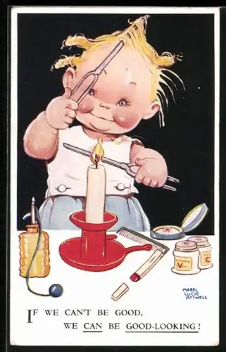 Künstler-AK Mabel Lucie Attwell: Kind experimentiert mit Glätteisen, If we can`t be good, we can be good-looking