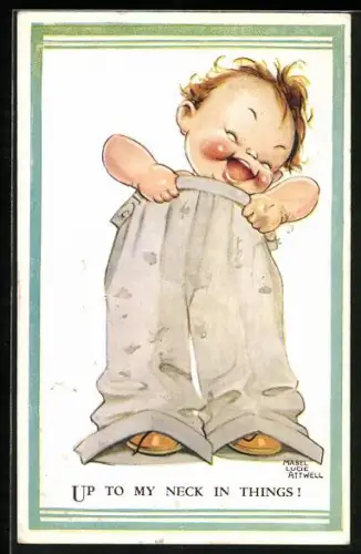 Künstler-AK Mabel Lucie Attwell: Kind mit übergrosser Hose, Up to my neck in things!