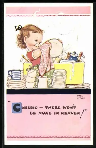 Künstler-AK Mabel Lucie Attwell: Cheerio, There won`t be none in heaven!, Mädchen wäscht ab