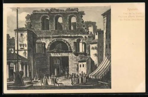 AK Split / Spalato, Porta Ferrea, Palais Dioclétien