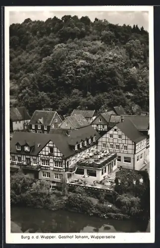 AK Burg a. d. Wupper, Gasthof Johann von der Wupperseite, Bes. W. Johann