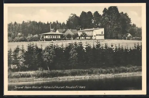 AK Neudorf /Harz, Strand-Heim Wetzel, Inh. Otto Schuster
