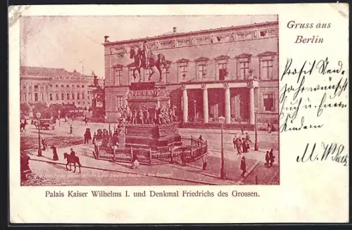 AK Berlin, Palais Kaiser Wilhelm I. und Denkmal Friedrichs des Grossen