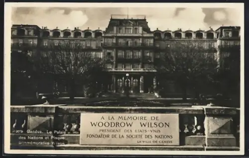 AK Genève, Le Palais des Nations et Plaque commémorative Wilson