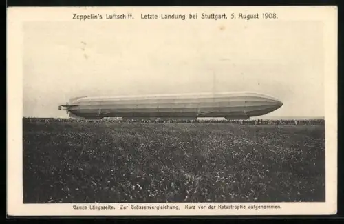 AK Stuttgart, Zeppelin`s Luftschiff bei der letzten Landung 1908