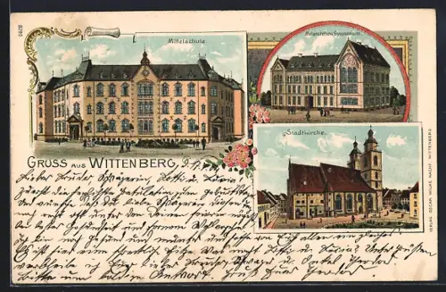 AK Wittenberg / Elbe, Mittleschule, Stadtkirche, Melanchthon Gymnasium