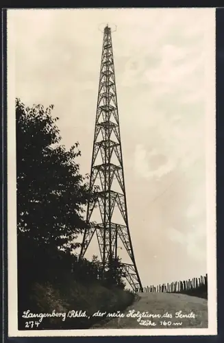 AK Langenberg / Rhld., Blick auf den neuen Holzturm / Sendeturm des Senders 274, Funkturm