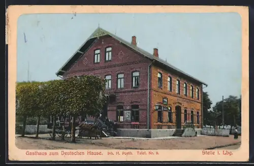 AK Stelle / Lauenbg., Gasthaus zum Deutschen Haus, Inh. H. Porth