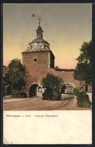AK Mühlhausen /Th., Inneres Frauentor