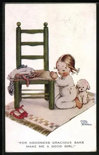 Künstler-AK Mabel Lucie Attwell: Mädchen betet mit Hund, For goodness gracious sake make me a good girl