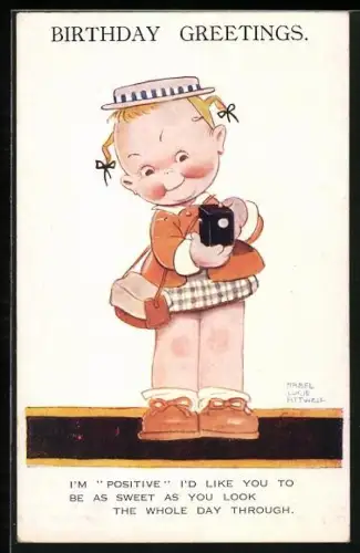 Künstler-AK Mabel Lucie Attwell: Mädchen mit Kamera, I`m `positive` I`d like you to be as sweet as you look