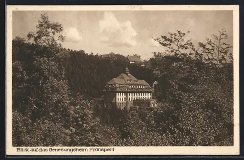 AK Frönspert, Blick auf das Genesungsheim