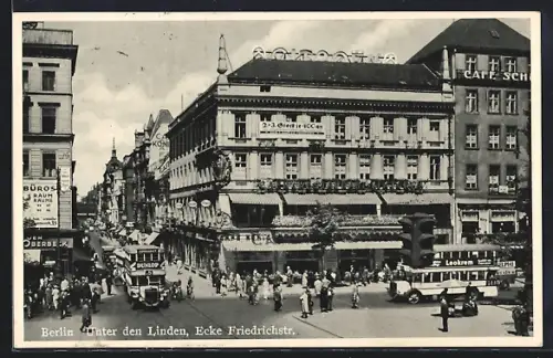 AK Berlin, Unter den Linden Ecke Friedrichstrasse