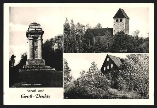 AK Gross Denkte, Bismarck-Denkmal, Kirche, Falkenheim