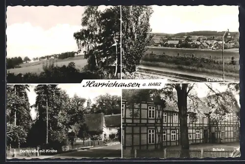AK Harriehausen a. Harz, Totalansicht, Dorfstrasse mit Kirche, Schulhaus