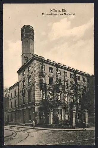 AK Köln a. Rh., Richmodishaus am Neumarkt