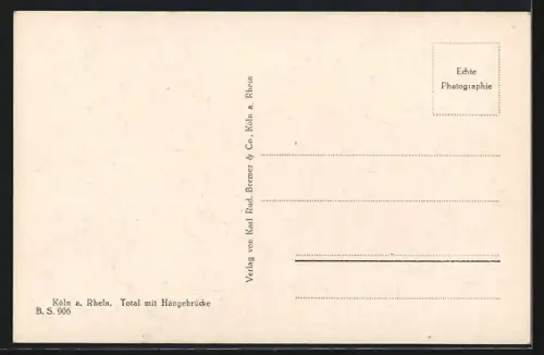 AK Köln a. Rh., Totalansicht mit Brücke, Im Hintergrund Dom