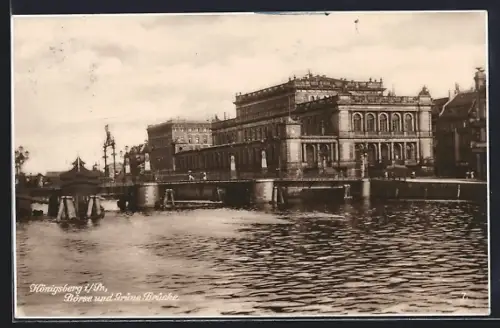 AK Königsberg, Grüne Brücke und die Börse