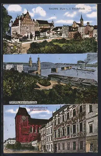 AK Thorn / Torun, Offizierskasino u. Johanniskirche, Wichselbrücke, Platz v. d. Reichsbank